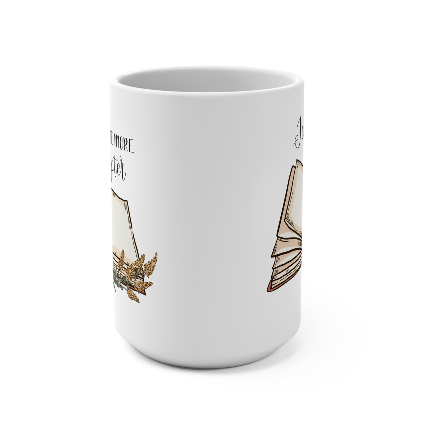 Just One More Chapter Mug 15oz