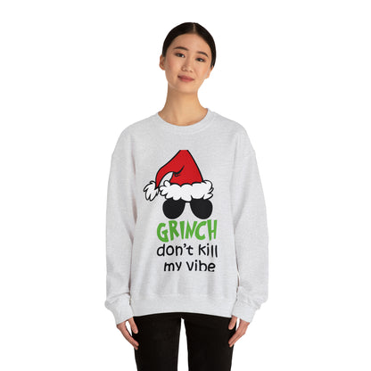 Grinch Don't Kill My Vibe Christmas Sweatshirt