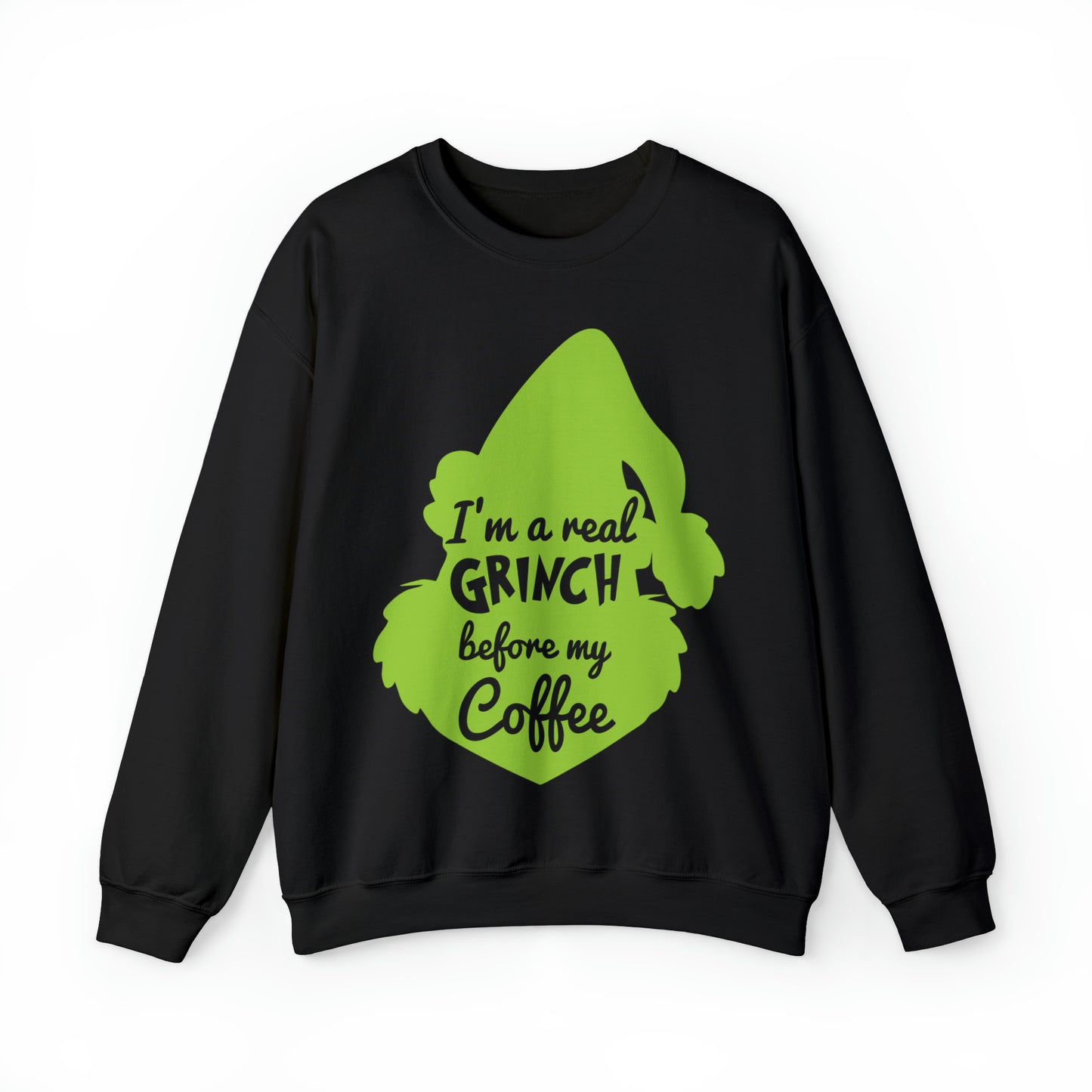 I'm a Real Grinch Before My Coffee Christmas Sweatshirt