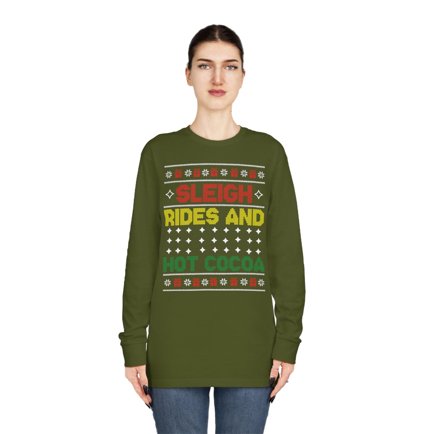 Sleigh Rides and Hot Cocoa Christmas Ugly Sweater Long Sleeve T-shirt