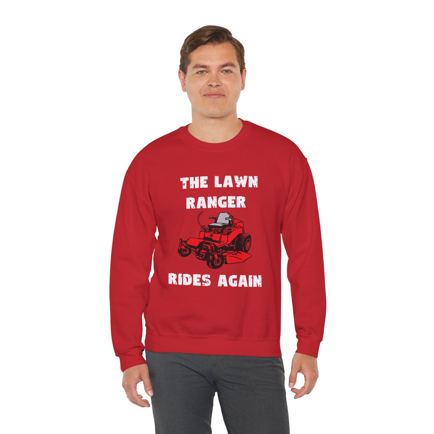 The Lawn Ranger Rides Again Sweatshirt