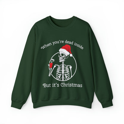 When You're Dead Inside But It's Christmas Sweatshirt