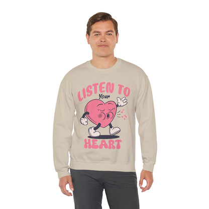 Listen To Your Heart Valentine Sweatshirt