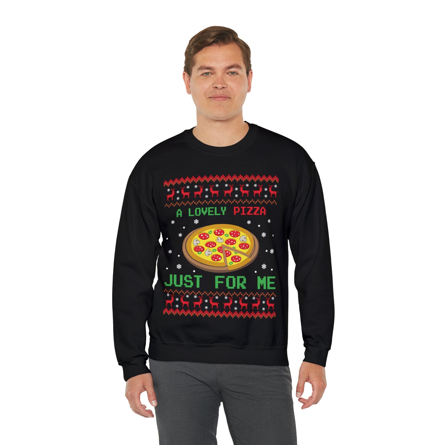 A Lovely Pizza Just For Me Christmas Ugly Sweater Sweatshirt