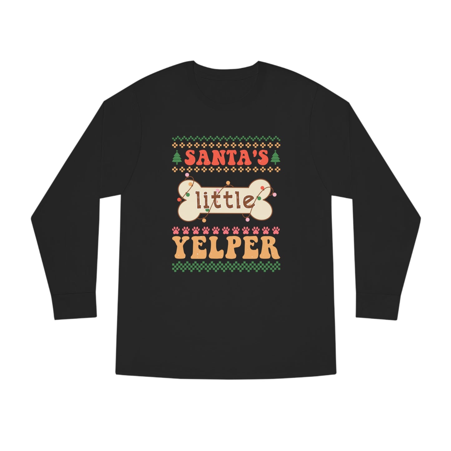 Santa's Little Yelper Christmas Ugly Sweater Long Sleeve Tee