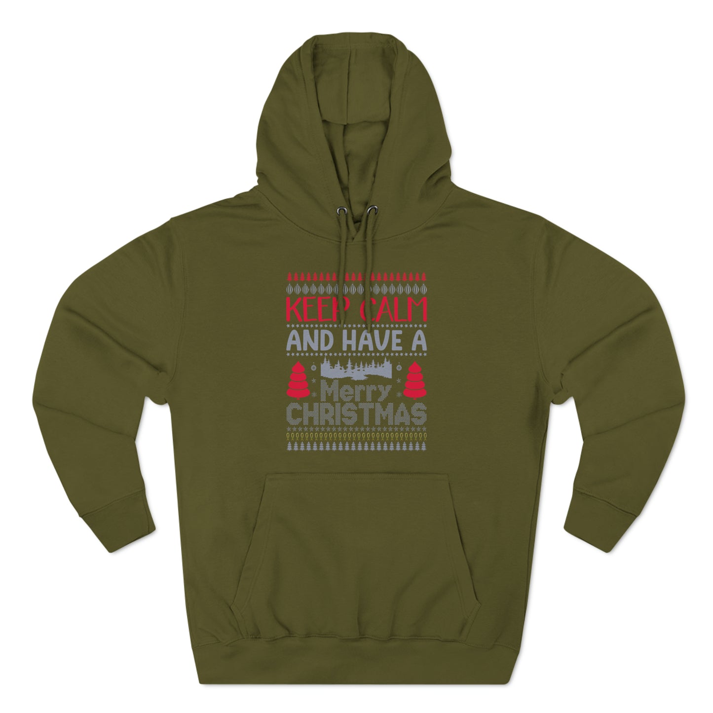 Keep Calm and Have a Merry Christmas Ugly Sweater Pullover Hoodie
