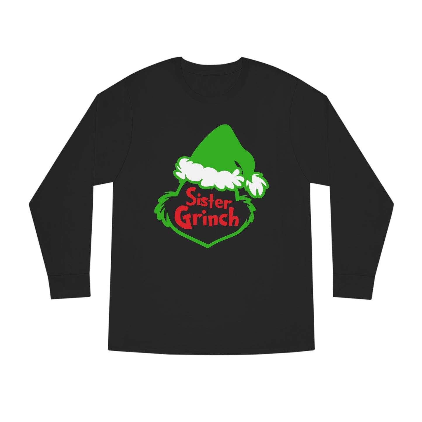 Sister Grinch Christmas Long Sleeve T-Shirt