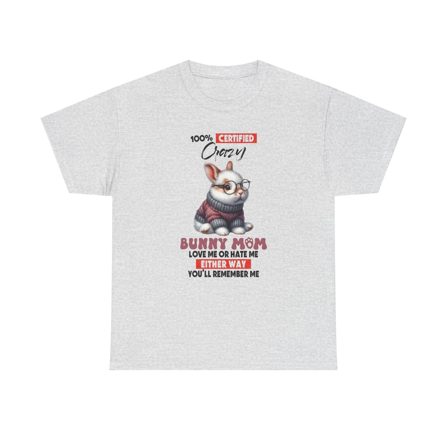 100% Certified Crazy Bunny Mom Short Sleeve Tshirt