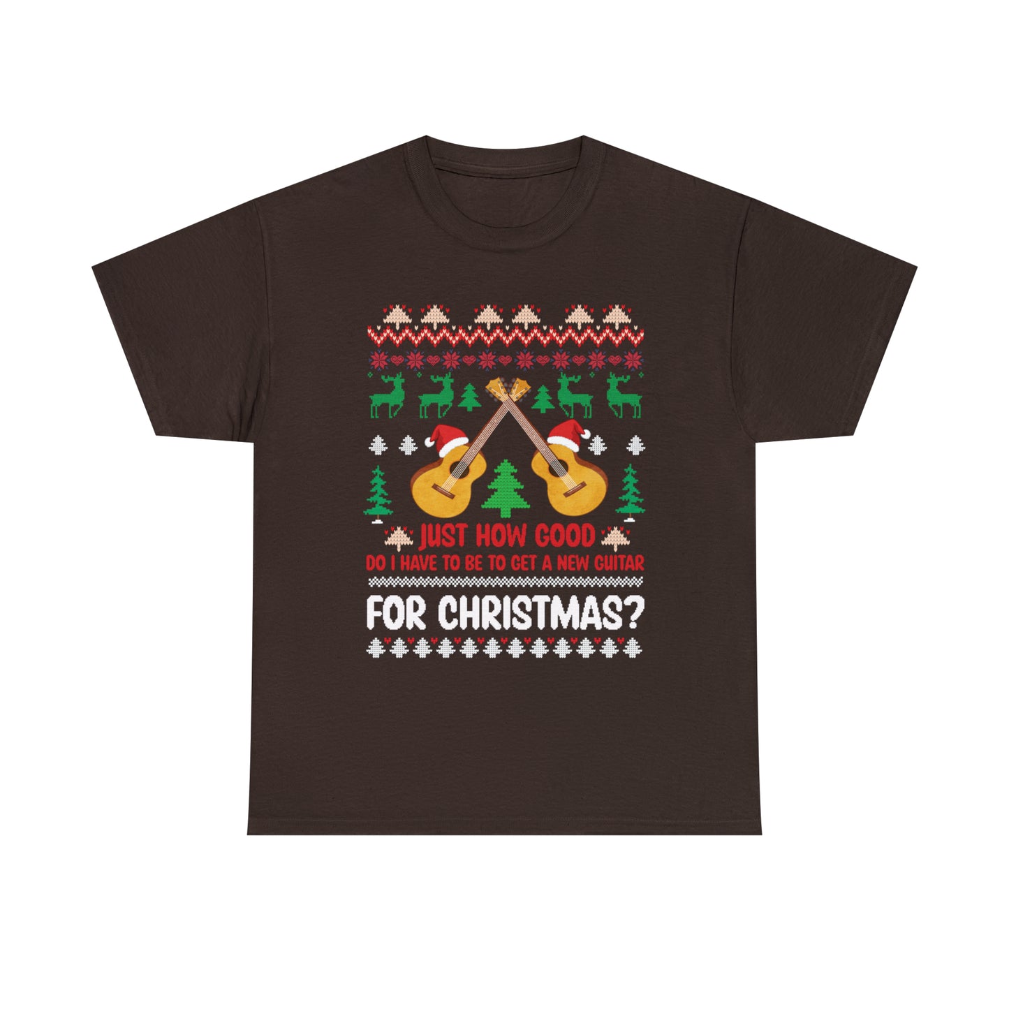 Just How Good Do I Have to be to Get a New Guitar for Christmas Ugly Christmas Sweater Short Sleeve Tee