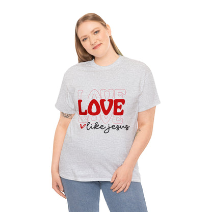 Love Like Jesus Valentine Short Sleeve Tee