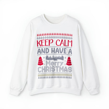 Keep Calm and Have a Merry Christmas Ugly Sweater Sweatshirt
