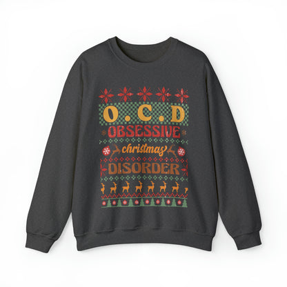 O.C.D. Obsessive Christmas Disorder Ugly Sweater Sweatshirt
