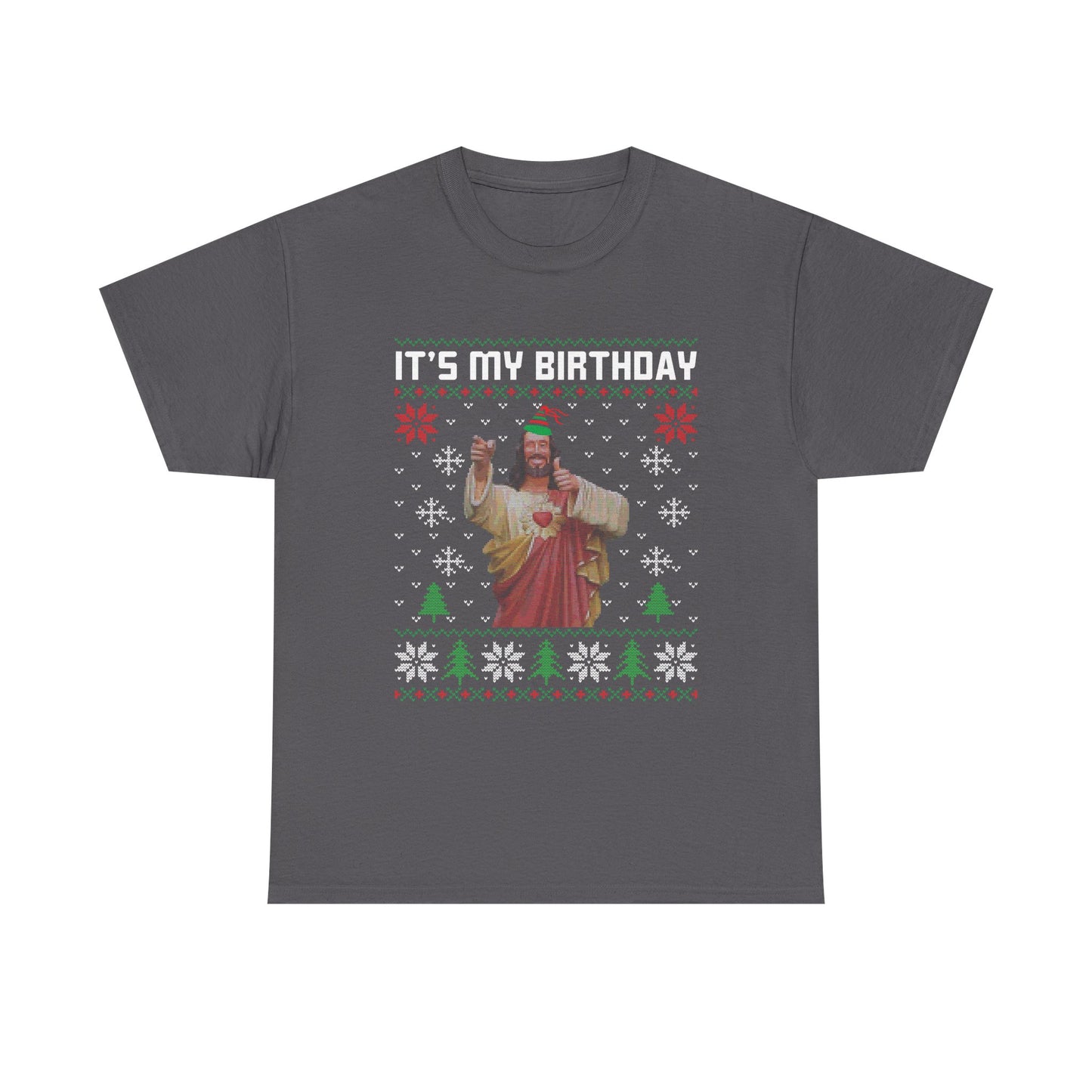 Jesus It's My Birthday Christmas Ugly Sweater Short Sleeve Tee
