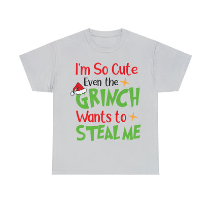 I'm So Cute Even The Grinch Wants to Steal Me Christmas Short Sleeve Tee