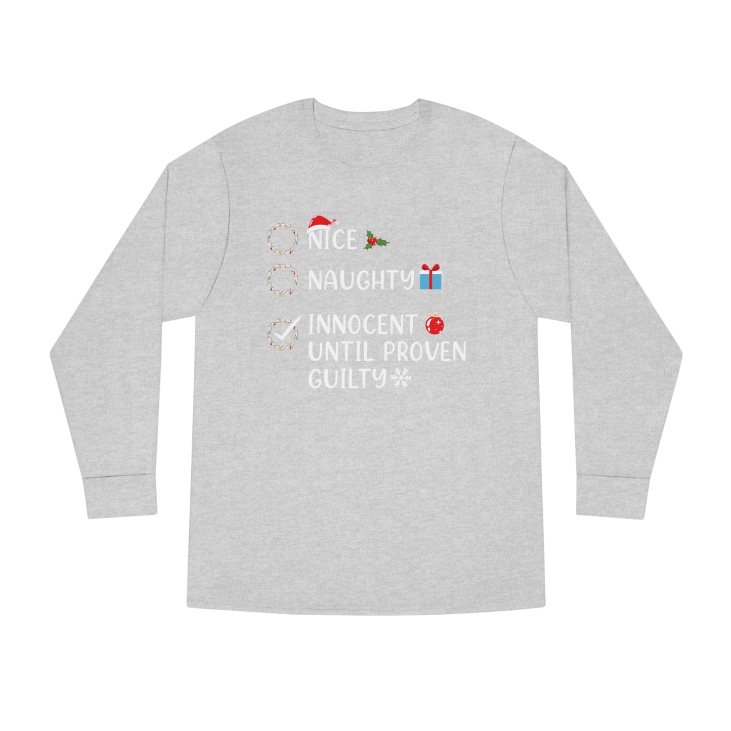 Naughty List Innocent Until Proven Guilty Christmas Long Sleeve Tee