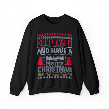 Keep Calm and Have a Merry Christmas Ugly Sweater Sweatshirt