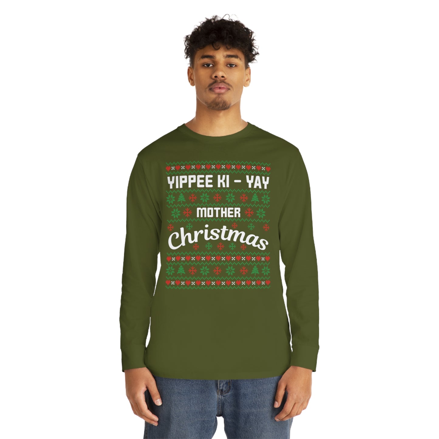 Yippee Ki-Yay Mother Christmas Ugly Sweater Long Sleeve T-shirt