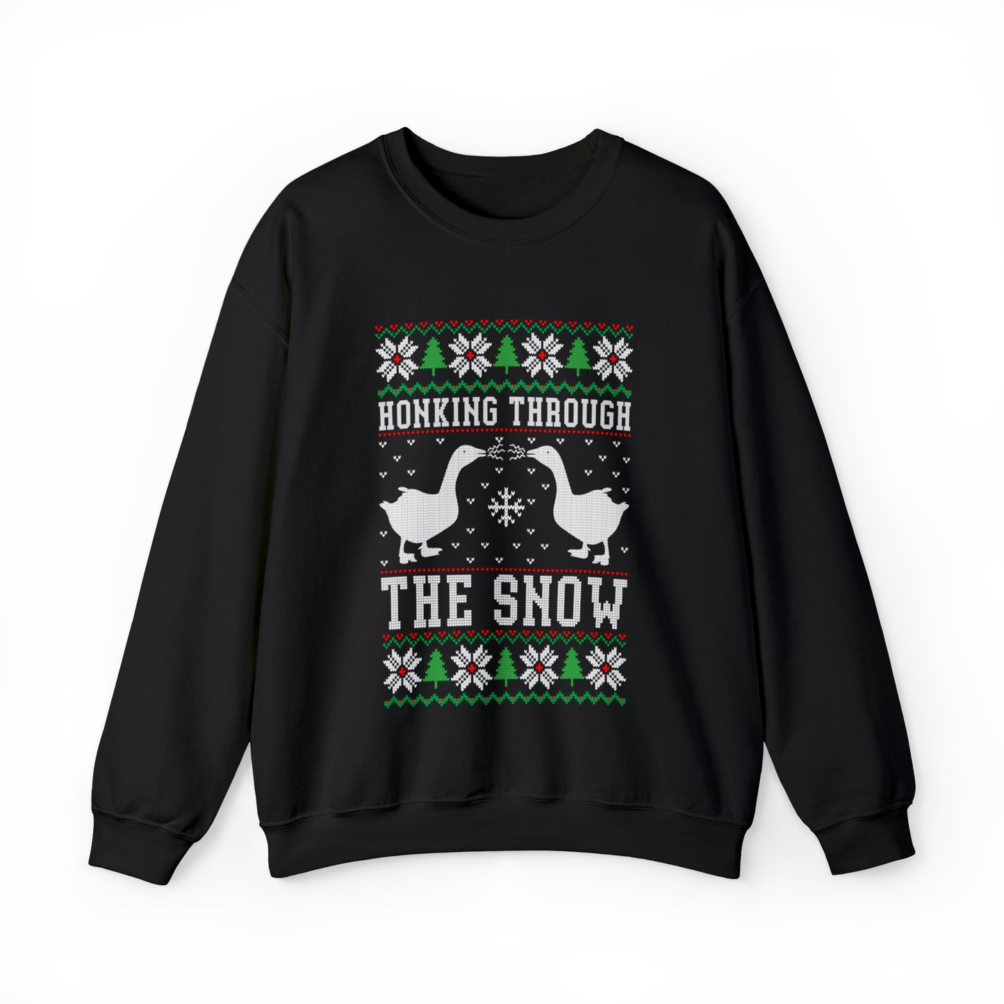 Honking Through The Snow Christmas Ugly Sweater Sweatshirt