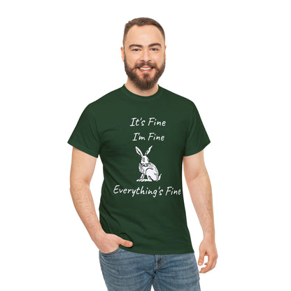 Its Fine Everythings Fine Rabbit Shirt Unisex Heavy Cotton Tee