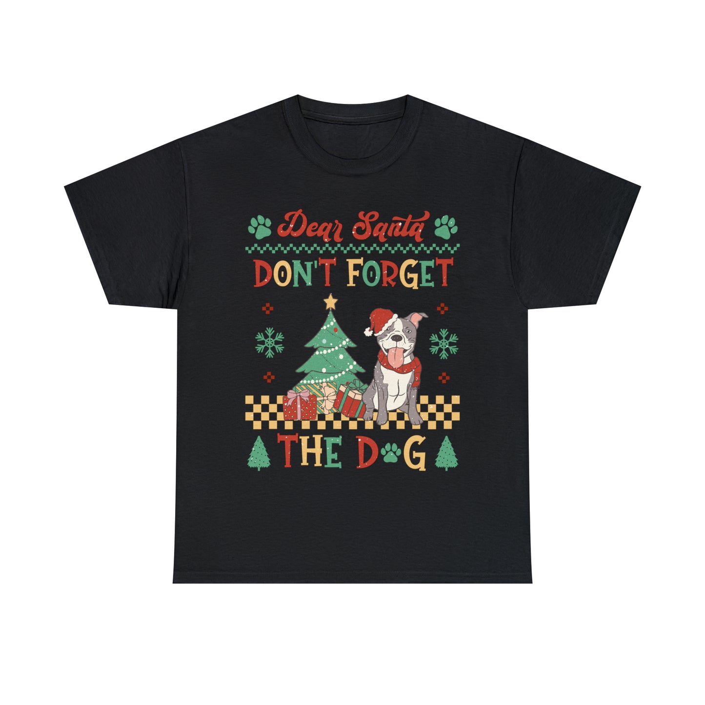 Dear Santa Don't Forget The Dog Christmas Ugly Sweater Short Sleeve Tee