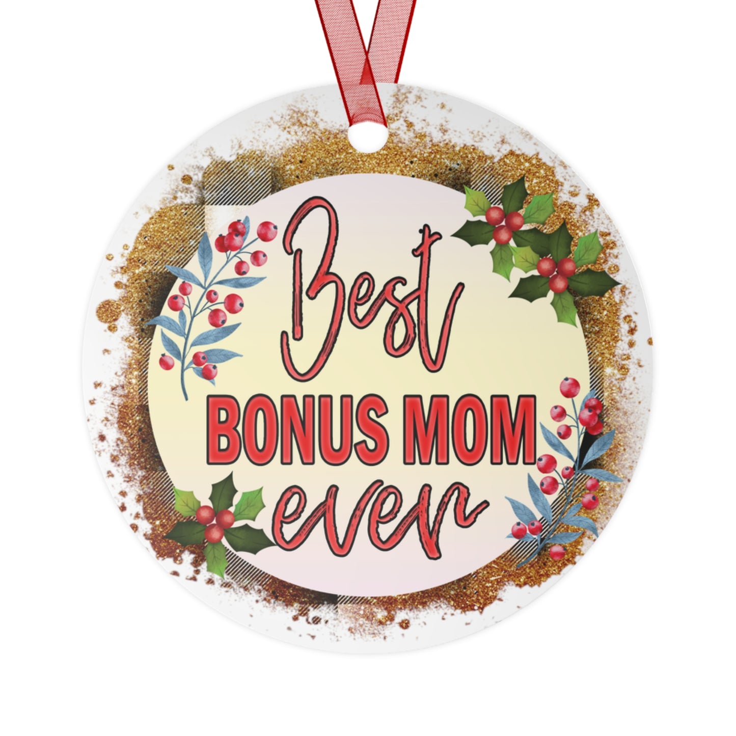 Best Bonus Mom Ever Ornament