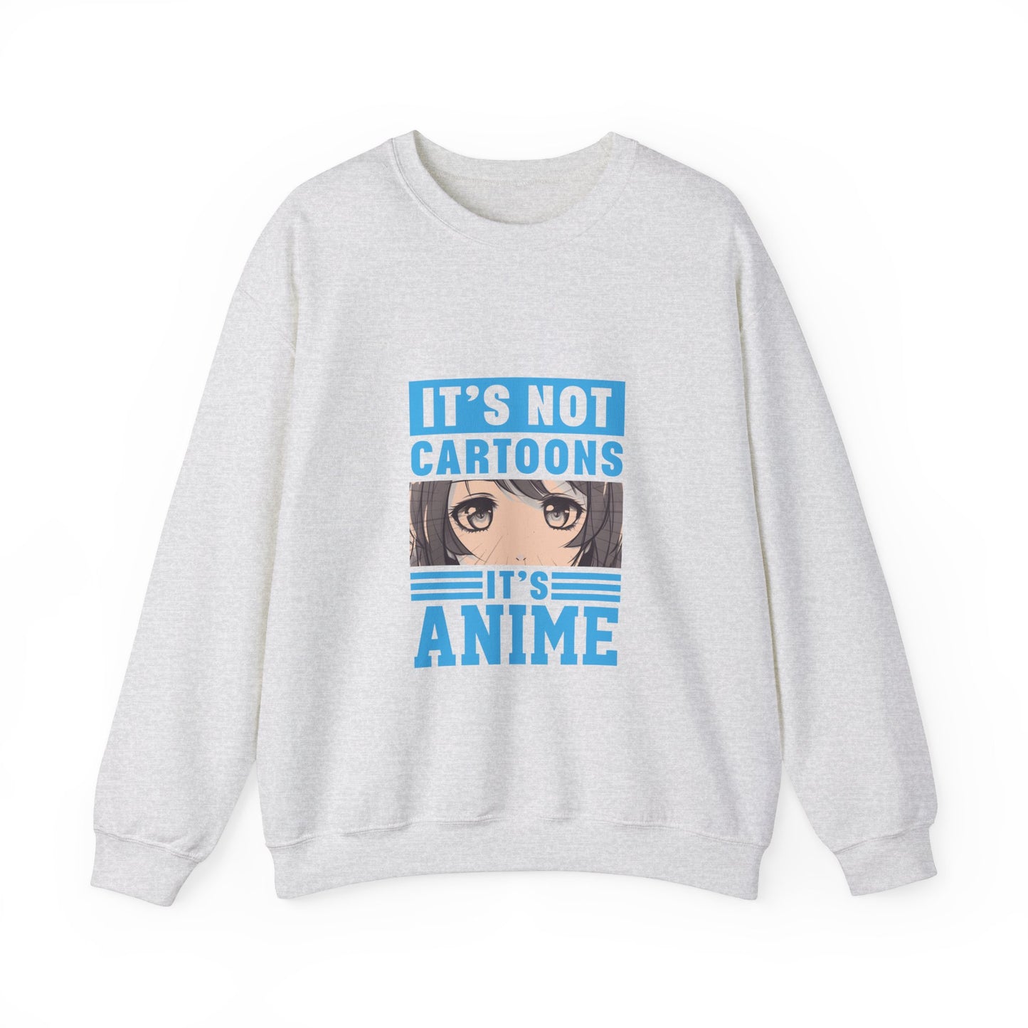 It's Not Cartoons It's Anime Sweatshirt