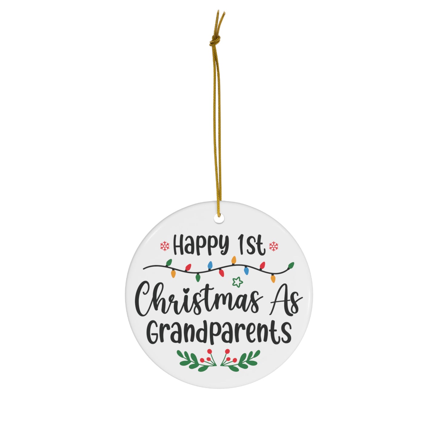 Happy 1st Christmas as Grandparents Christmas Ceramic Ornament