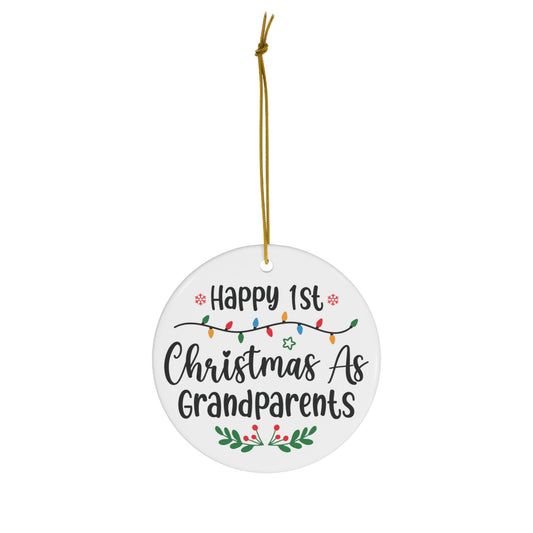 Happy 1st Christmas as Grandparents Christmas Ceramic Ornament