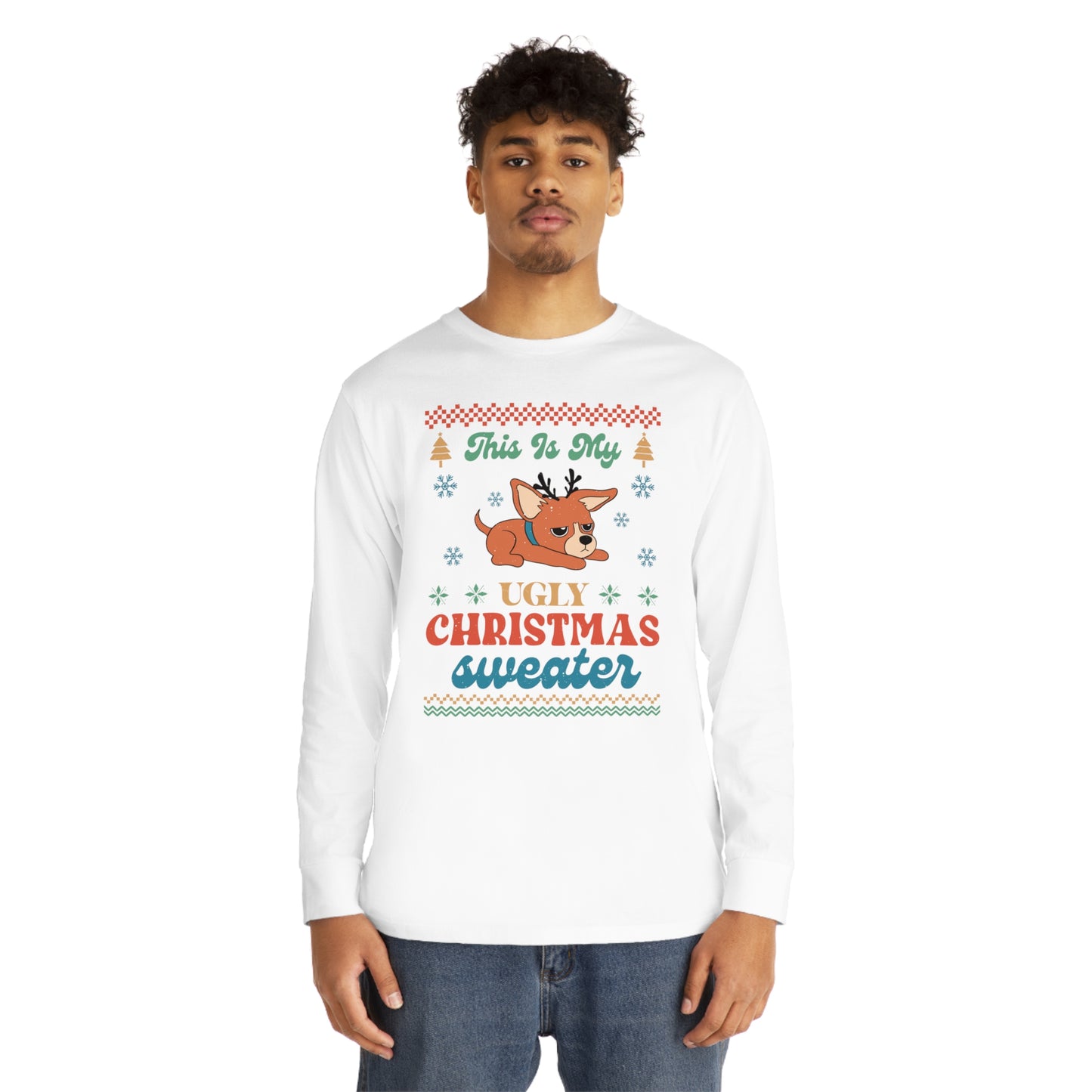 Chihuahua This is My Ugly Christmas Sweater Long Sleeve Tee