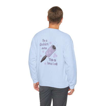 I'm A Rabbit Mom This Is How I Roll Sweatshirt