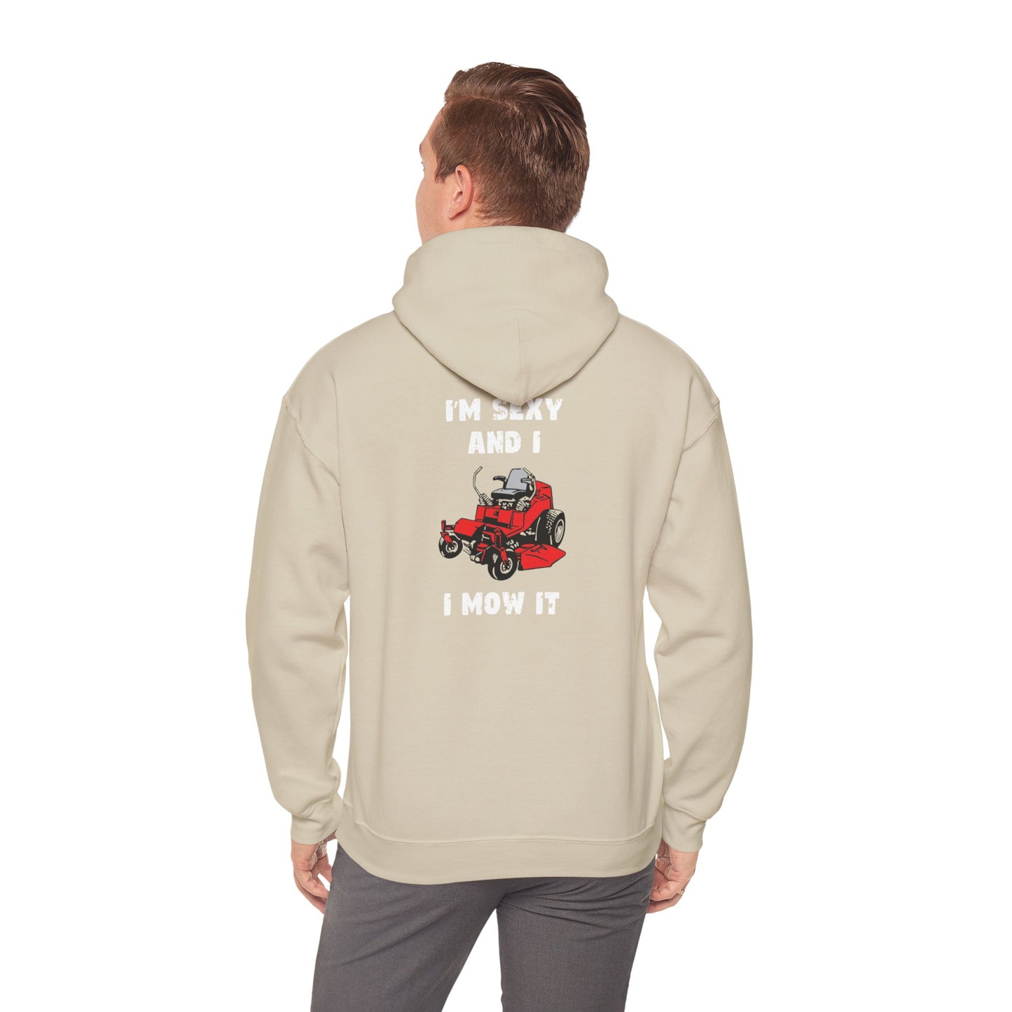 I'm Sexy And I Mow It Pullover Hoodie