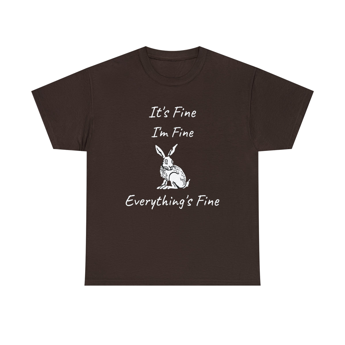 Its Fine Everythings Fine Rabbit Shirt Unisex Heavy Cotton Tee
