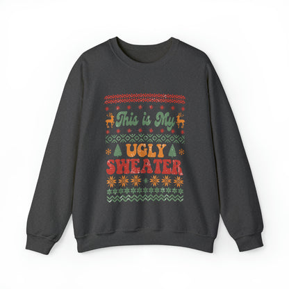 This is My Ugly Sweater  Sweatshirt