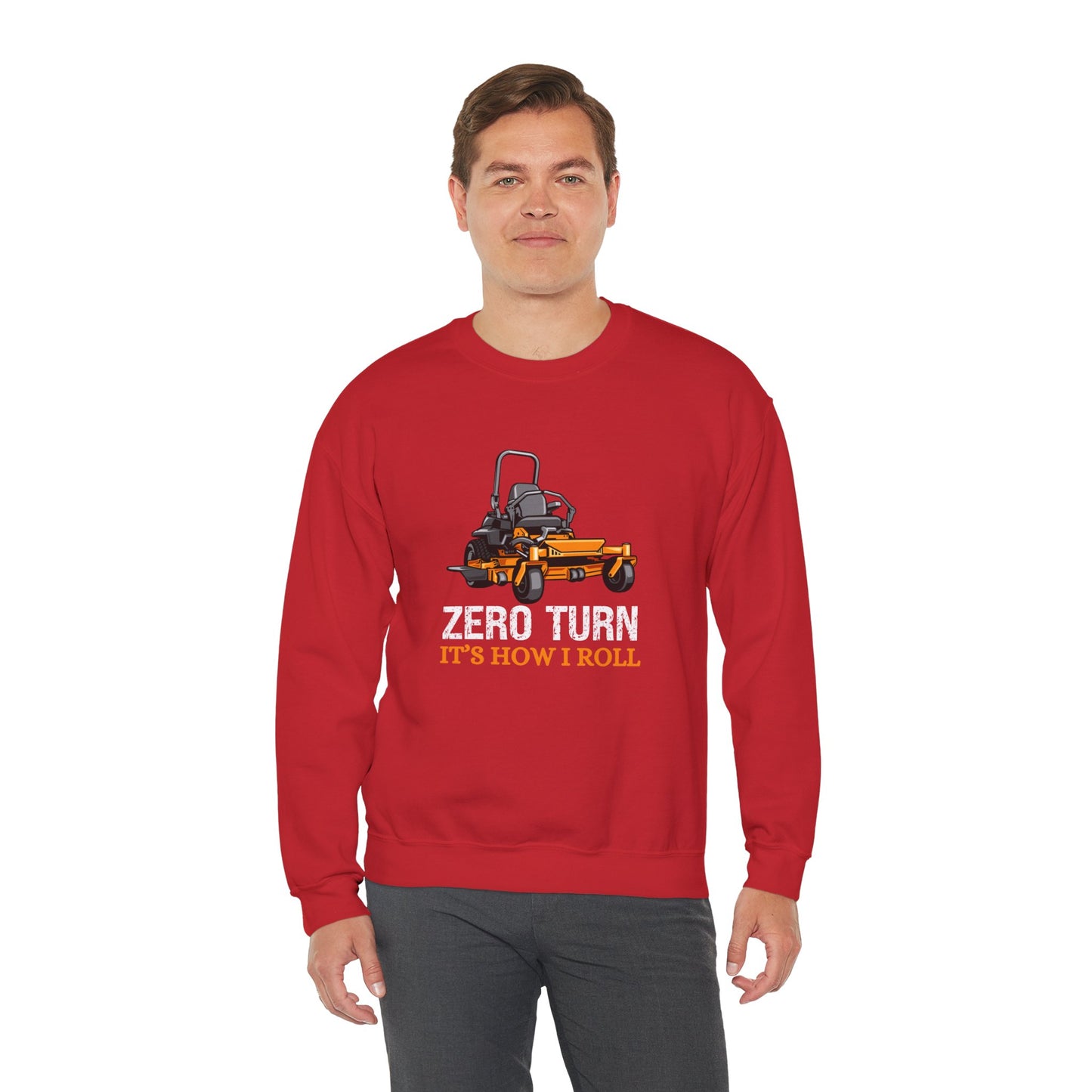 Zero Turn It's How I Roll Sweatshirt