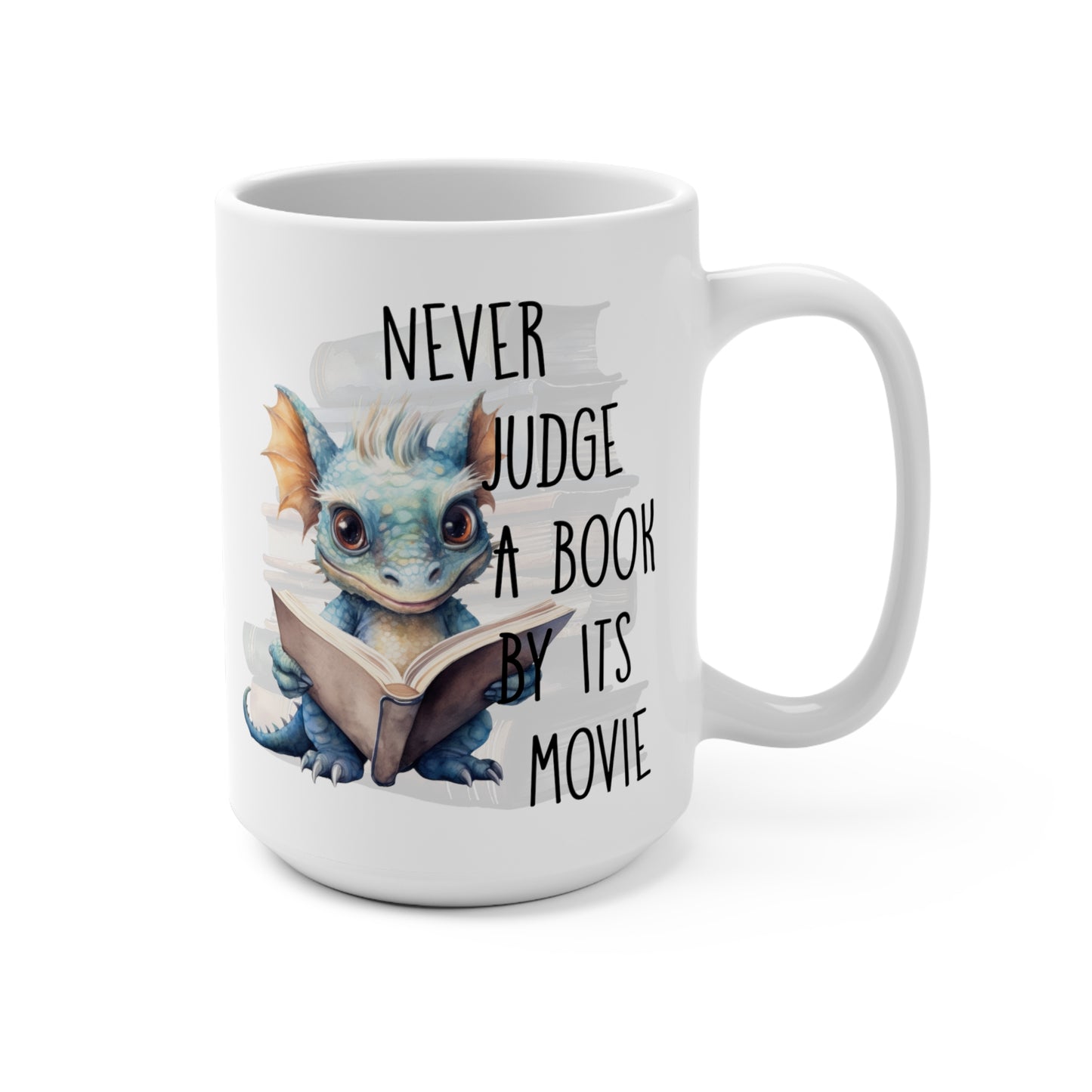 Never Judge a Book By Its Movie Book Dragon Mug 15oz
