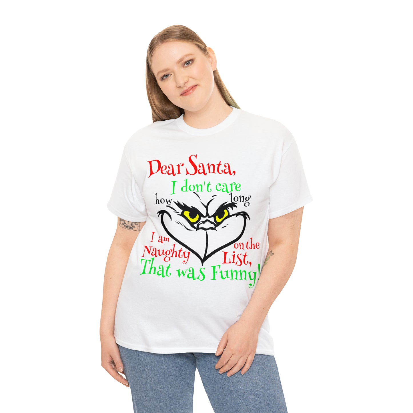 Dear Santa I Don't Care How Long I Am On The Naughty List Grinch Christmas Short Sleeve Tee