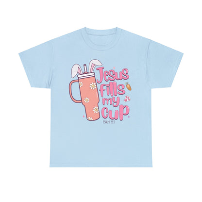 Jesus Fills My Cup Easter Short Sleeve Tee