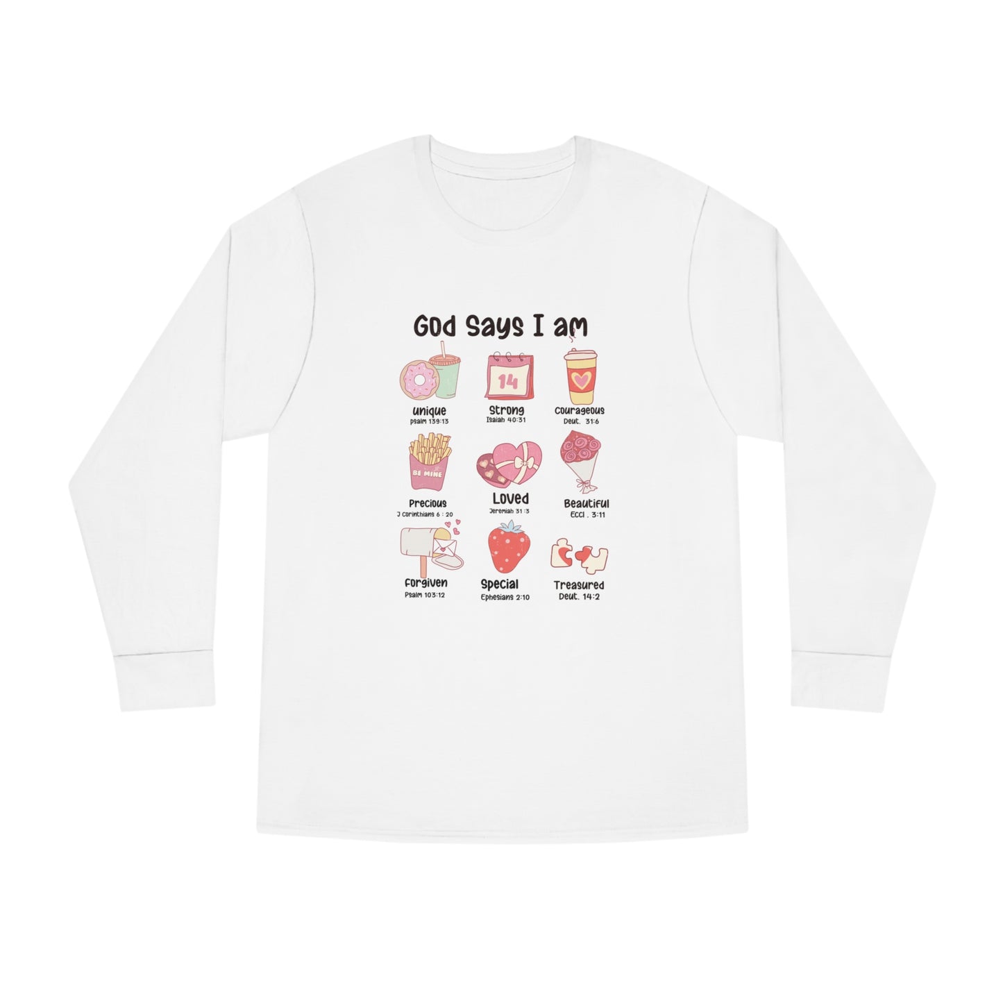 God Says I am Valentine Long Sleeve T-shirt