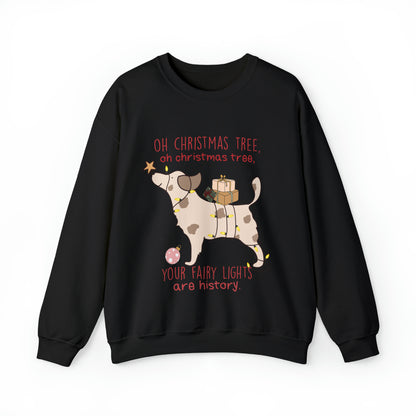 Oh Christmas Tree Your Fairy Lights Are History Dog Sweatshirt