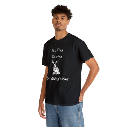 Its Fine Everythings Fine Rabbit Shirt Unisex Heavy Cotton Tee