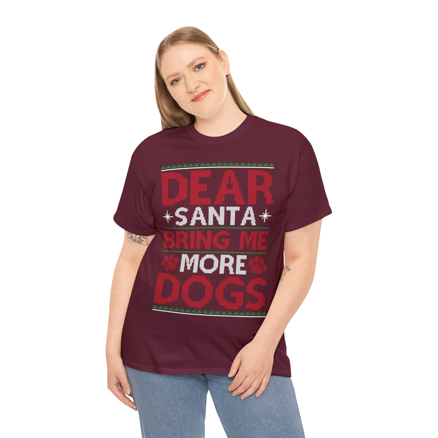 Dear Santa Bring Me More Dogs Christmas Ugly Sweater Short Sleeve Tee