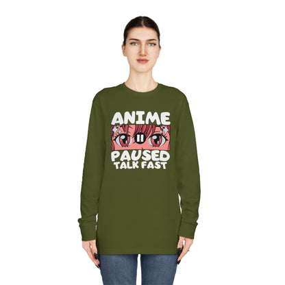 Anime Paused Talk Fast Long Sleeve Tee