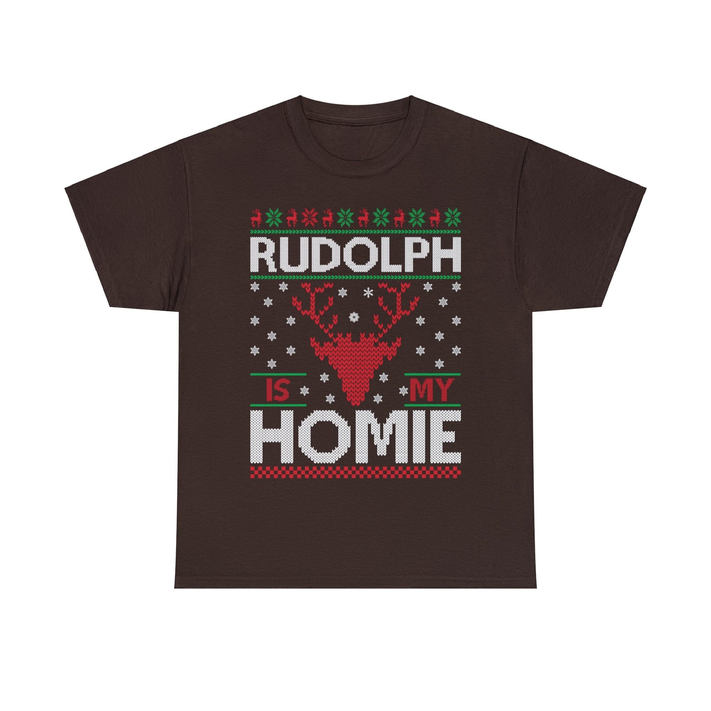 Rudolph is My Homie Christmas Ugly Sweater Short Sleeve Tee