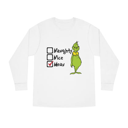 Naughty Nice Mean Grinch Christmas Long Sleeve T-Shirt