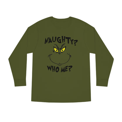 Naughty Who Me? Grinch Christmas Long Sleeve T-Shirt