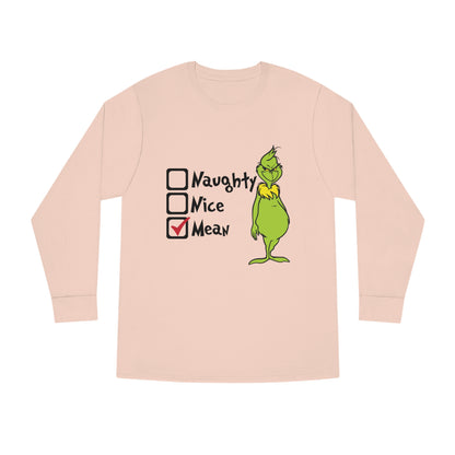 Naughty Nice Mean Grinch Christmas Long Sleeve T-Shirt