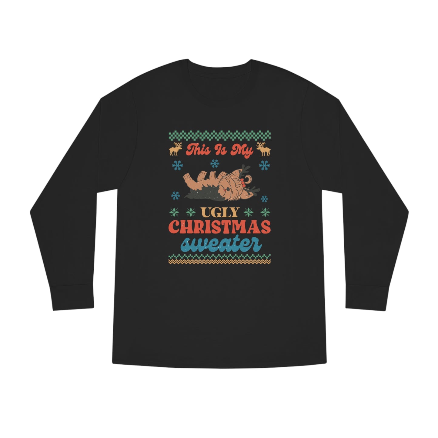 Yorkshire Terrier Yorkie This is My Ugly Christmas Sweater Long Sleeve Tee