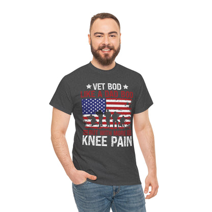 Vet Bod But With More Knee Pain T-Shirt Tee