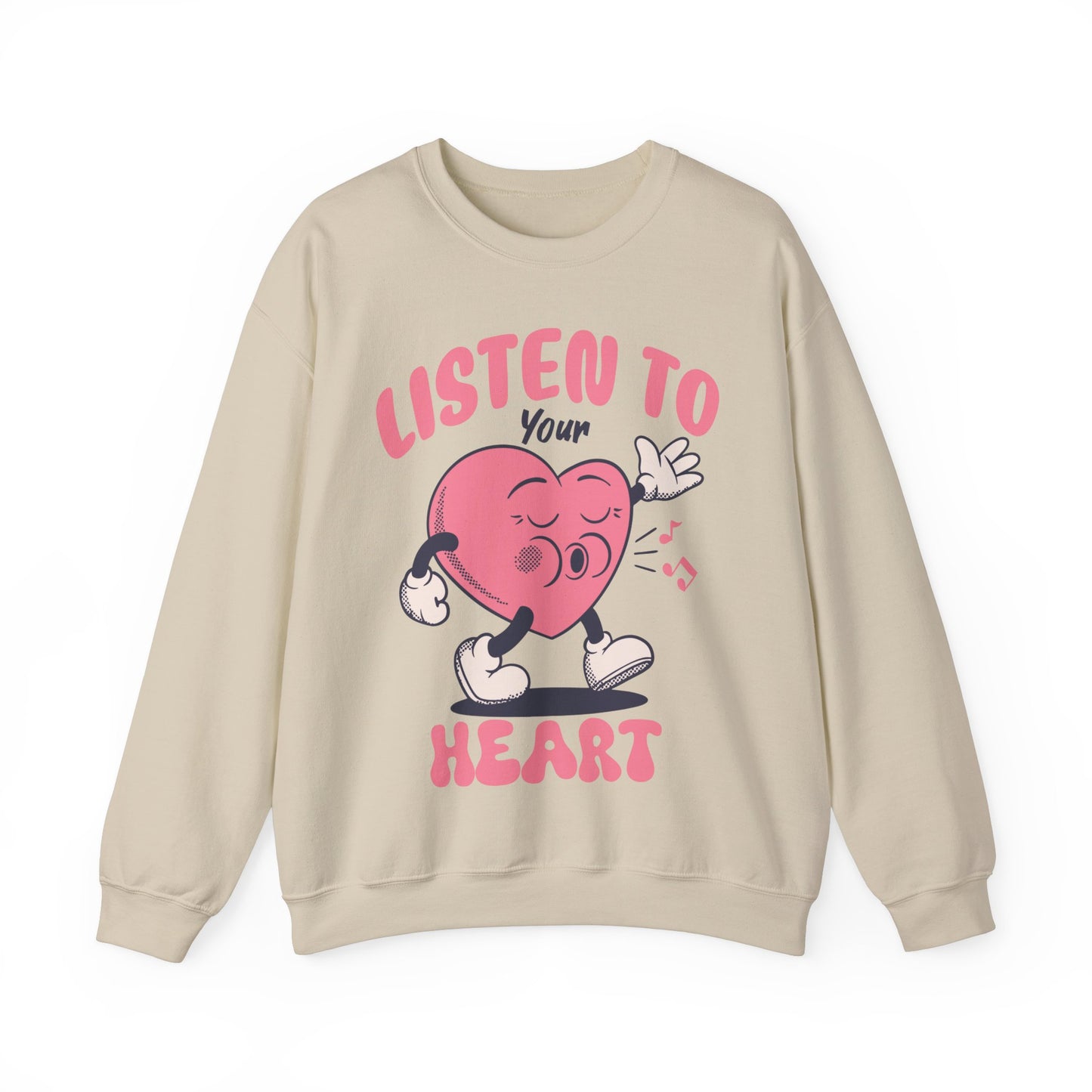 Listen To Your Heart Valentine Sweatshirt