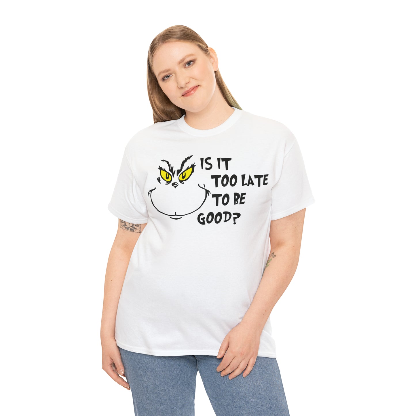 Is It Too Late To Be Good? Grinch Christmas Short Sleeve Tee